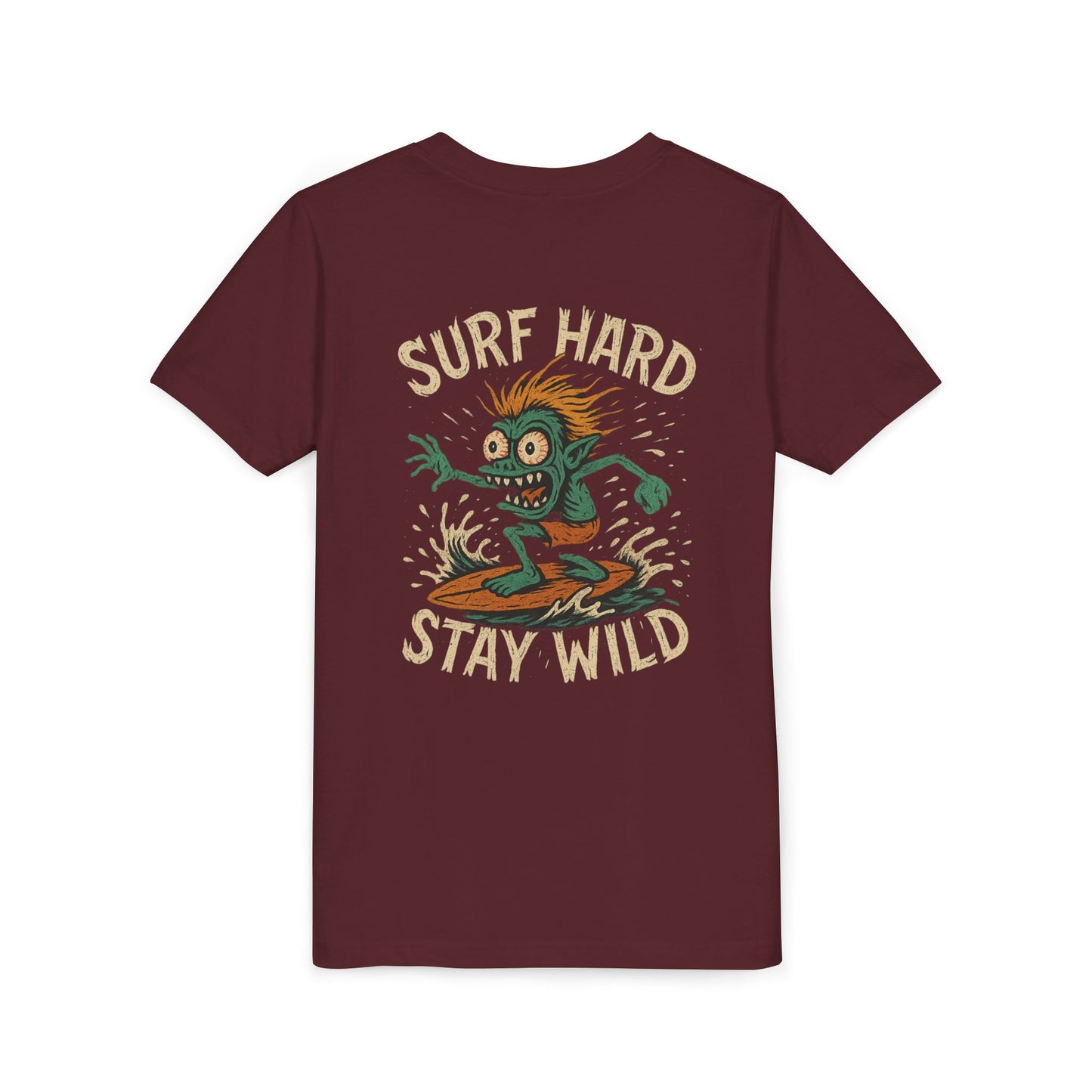 Surf Hard Stay Wild